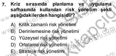 Sporda Risk Yönetimi Dersi 2013 - 2014 Yılı (Vize) Ara Sınav Soruları 7. Soru