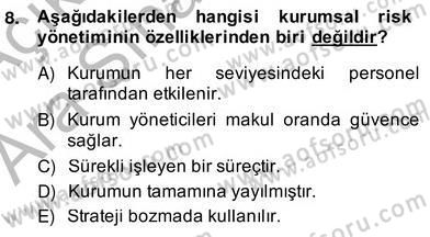 Sporda Risk Yönetimi Dersi 2013 - 2014 Yılı (Vize) Ara Sınav Soruları 8. Soru