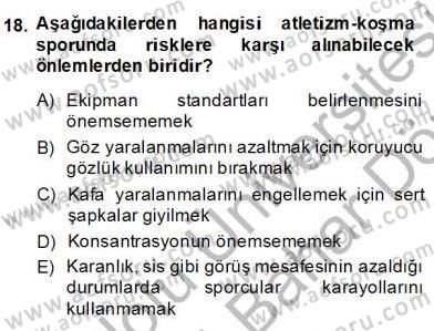 Sporda Risk Yönetimi Dersi 2013 - 2014 Yılı (Final) Dönem Sonu Sınav Soruları 18. Soru