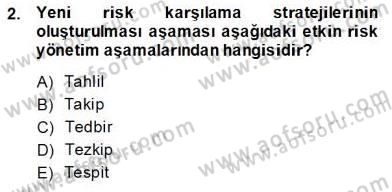 Sporda Risk Yönetimi Dersi 2013 - 2014 Yılı (Final) Dönem Sonu Sınav Soruları 2. Soru