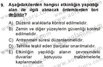 Sporda Risk Yönetimi Dersi 2013 - 2014 Yılı (Final) Dönem Sonu Sınav Soruları 9. Soru