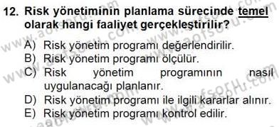 Sporda Risk Yönetimi Dersi 2014 - 2015 Yılı (Vize) Ara Sınav Soruları 12. Soru