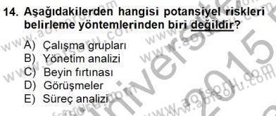 Sporda Risk Yönetimi Dersi 2014 - 2015 Yılı (Vize) Ara Sınav Soruları 14. Soru