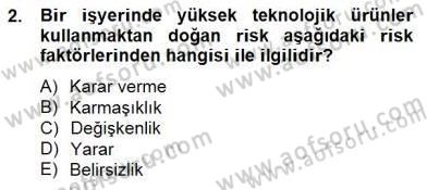 Sporda Risk Yönetimi Dersi 2014 - 2015 Yılı (Vize) Ara Sınav Soruları 2. Soru