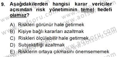 Sporda Risk Yönetimi Dersi 2014 - 2015 Yılı (Vize) Ara Sınav Soruları 9. Soru