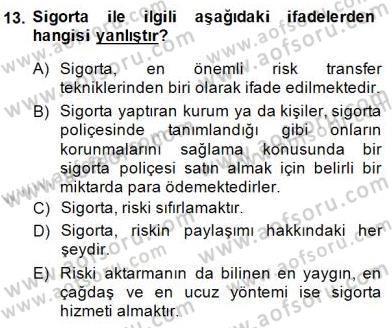 Sporda Risk Yönetimi Dersi 2014 - 2015 Yılı (Final) Dönem Sonu Sınav Soruları 13. Soru