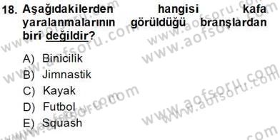 Sporda Risk Yönetimi Dersi 2014 - 2015 Yılı (Final) Dönem Sonu Sınav Soruları 18. Soru