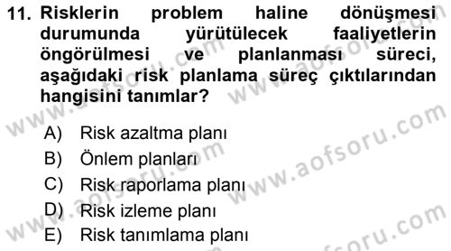 Sporda Risk Yönetimi Dersi 2015 - 2016 Yılı (Vize) Ara Sınav Soruları 11. Soru