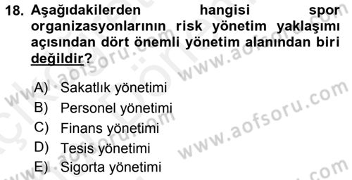 Sporda Risk Yönetimi Dersi 2015 - 2016 Yılı (Vize) Ara Sınav Soruları 18. Soru