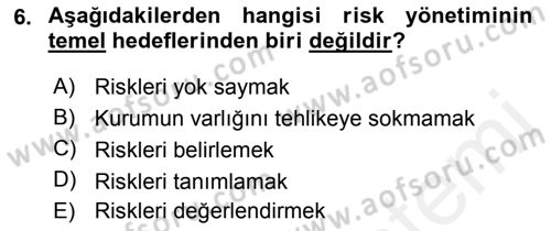 Sporda Risk Yönetimi Dersi 2015 - 2016 Yılı (Vize) Ara Sınav Soruları 6. Soru