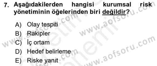 Sporda Risk Yönetimi Dersi 2015 - 2016 Yılı (Vize) Ara Sınav Soruları 7. Soru