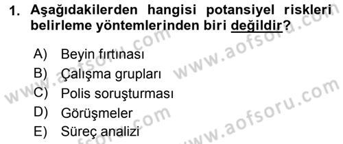Sporda Risk Yönetimi Dersi 2015 - 2016 Yılı (Final) Dönem Sonu Sınav Soruları 1. Soru