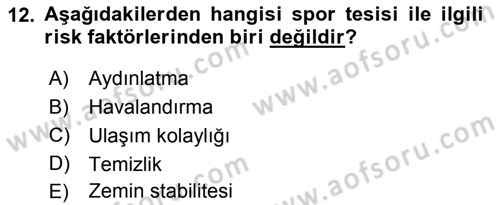 Sporda Risk Yönetimi Dersi 2015 - 2016 Yılı (Final) Dönem Sonu Sınav Soruları 12. Soru