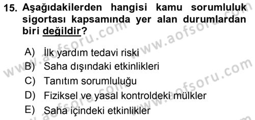 Sporda Risk Yönetimi Dersi 2015 - 2016 Yılı (Final) Dönem Sonu Sınav Soruları 15. Soru