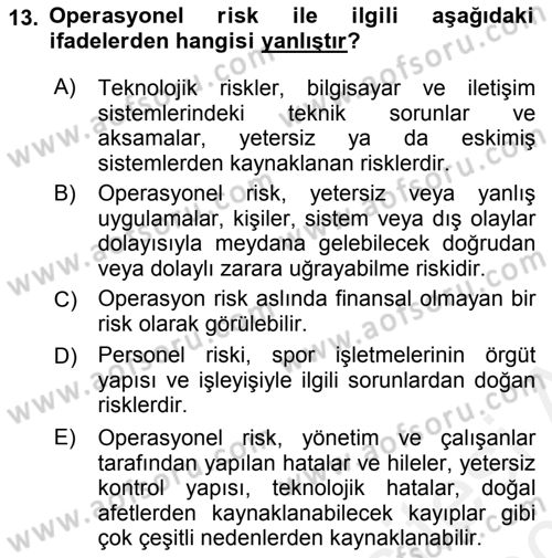 Sporda Risk Yönetimi Dersi 2015 - 2016 Yılı Tek Ders Sınav Soruları 13. Soru