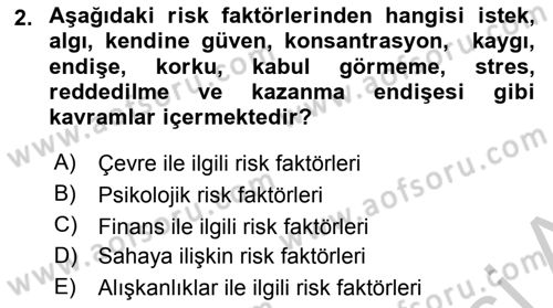 Sporda Risk Yönetimi Dersi 2016 - 2017 Yılı 3 Ders Sınav Soruları 2. Soru