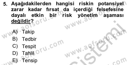 Sporda Risk Yönetimi Dersi 2016 - 2017 Yılı 3 Ders Sınav Soruları 5. Soru