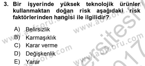 Sporda Risk Yönetimi Dersi 2016 - 2017 Yılı (Vize) Ara Sınav Soruları 3. Soru
