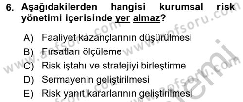 Sporda Risk Yönetimi Dersi 2016 - 2017 Yılı (Vize) Ara Sınav Soruları 6. Soru