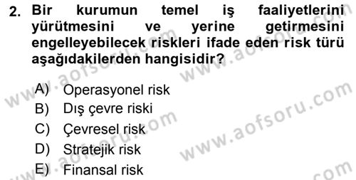 Sporda Risk Yönetimi Dersi 2016 - 2017 Yılı (Final) Dönem Sonu Sınav Soruları 2. Soru