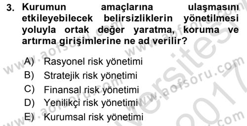 Sporda Risk Yönetimi Dersi 2016 - 2017 Yılı (Final) Dönem Sonu Sınav Soruları 3. Soru
