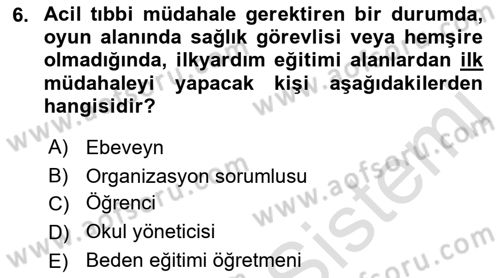 Sporda Risk Yönetimi Dersi 2016 - 2017 Yılı (Final) Dönem Sonu Sınav Soruları 6. Soru