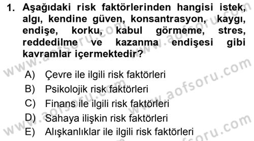 Sporda Risk Yönetimi Dersi 2017 - 2018 Yılı 3 Ders Sınav Soruları 1. Soru