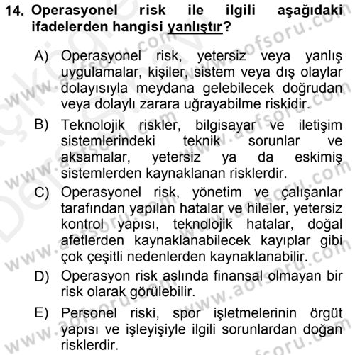 Sporda Risk Yönetimi Dersi 2017 - 2018 Yılı 3 Ders Sınav Soruları 14. Soru
