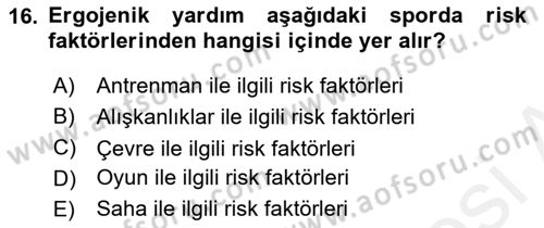 Sporda Risk Yönetimi Dersi 2017 - 2018 Yılı (Vize) Ara Sınav Soruları 16. Soru