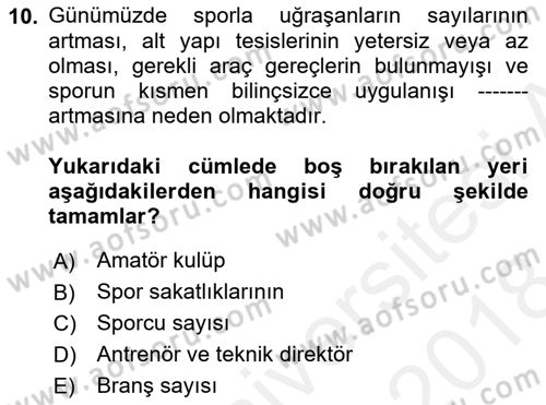 Sporda Risk Yönetimi Dersi 2017 - 2018 Yılı (Final) Dönem Sonu Sınav Soruları 10. Soru