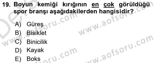 Sporda Risk Yönetimi Dersi 2018 - 2019 Yılı 3 Ders Sınav Soruları 19. Soru
