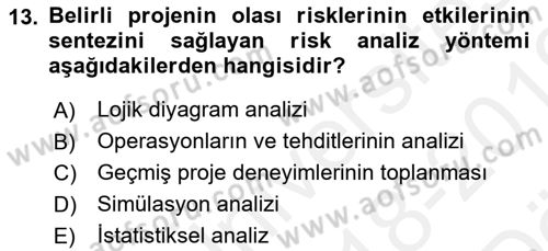 Sporda Risk Yönetimi Dersi 2018 - 2019 Yılı (Vize) Ara Sınav Soruları 13. Soru