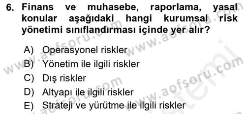 Sporda Risk Yönetimi Dersi 2018 - 2019 Yılı (Vize) Ara Sınav Soruları 6. Soru
