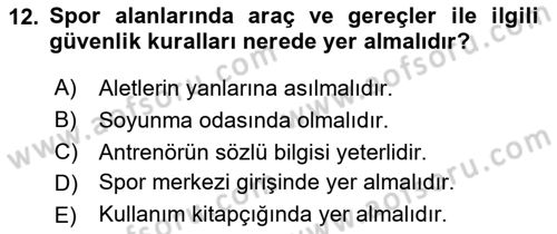 Sporda Risk Yönetimi Dersi 2018 - 2019 Yılı (Final) Dönem Sonu Sınav Soruları 12. Soru