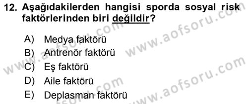 Sporda Risk Yönetimi Dersi 2018 - 2019 Yılı Yaz Okulu Sınav Soruları 12. Soru