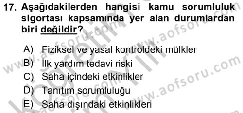 Sporda Risk Yönetimi Dersi 2018 - 2019 Yılı Yaz Okulu Sınav Soruları 17. Soru