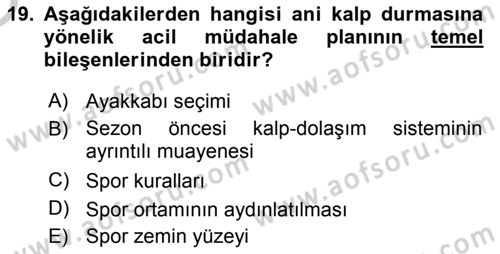 Sporda Risk Yönetimi Dersi 2018 - 2019 Yılı Yaz Okulu Sınav Soruları 19. Soru