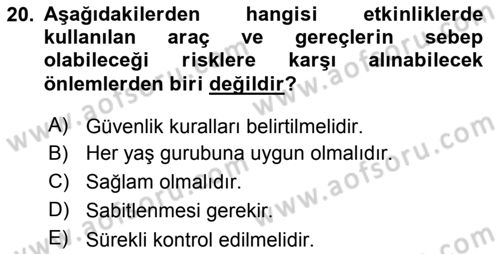 Sporda Risk Yönetimi Dersi 2018 - 2019 Yılı Yaz Okulu Sınav Soruları 20. Soru