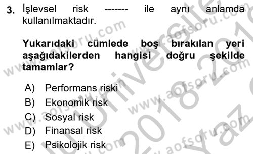 Sporda Risk Yönetimi Dersi 2018 - 2019 Yılı Yaz Okulu Sınav Soruları 3. Soru