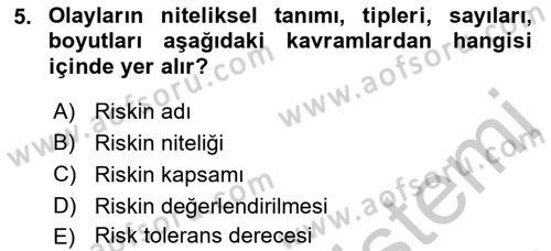 Sporda Risk Yönetimi Dersi 2018 - 2019 Yılı Yaz Okulu Sınav Soruları 5. Soru