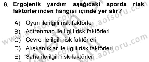 Sporda Risk Yönetimi Dersi 2018 - 2019 Yılı Yaz Okulu Sınav Soruları 6. Soru
