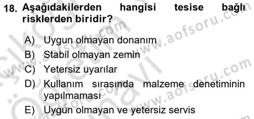 Sporda Risk Yönetimi Dersi 2020 - 2021 Yılı Yaz Okulu Sınav Soruları 18. Soru
