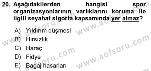 Sporda Risk Yönetimi Dersi 2020 - 2021 Yılı Yaz Okulu Sınav Soruları 20. Soru