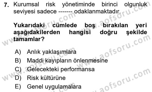 Sporda Risk Yönetimi Dersi 2021 - 2022 Yılı (Vize) Ara Sınav Soruları 7. Soru
