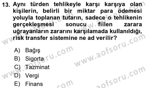 Sporda Risk Yönetimi Dersi 2021 - 2022 Yılı (Final) Dönem Sonu Sınav Soruları 13. Soru