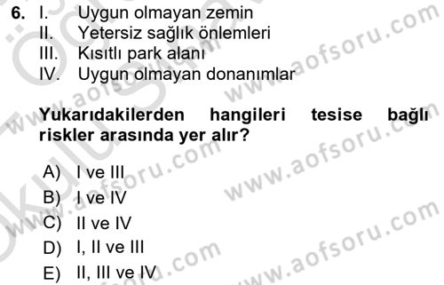Sporda Risk Yönetimi Dersi 2021 - 2022 Yılı Yaz Okulu Sınav Soruları 6. Soru