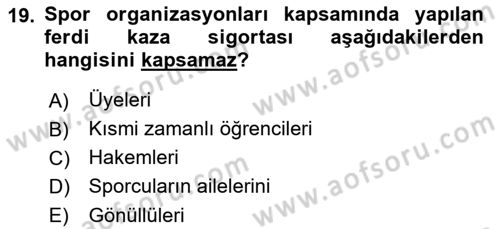 Sporda Risk Yönetimi Dersi 2022 - 2023 Yılı Yaz Okulu Sınav Soruları 19. Soru