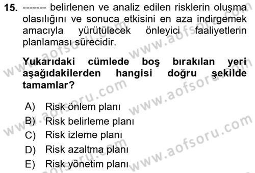 Sporda Risk Yönetimi Dersi 2023 - 2024 Yılı (Vize) Ara Sınav Soruları 15. Soru