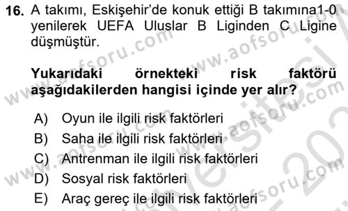 Sporda Risk Yönetimi Dersi 2023 - 2024 Yılı (Vize) Ara Sınav Soruları 16. Soru