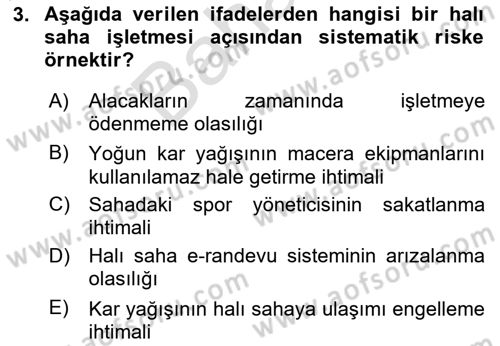 Sporda Risk Yönetimi Dersi 2023 - 2024 Yılı (Final) Dönem Sonu Sınav Soruları 3. Soru